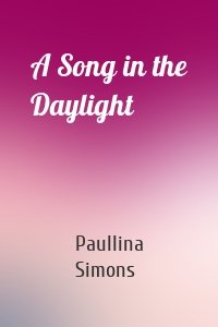 A Song in the Daylight