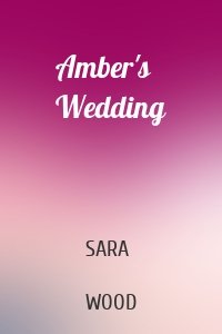 Amber's Wedding