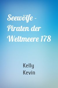 Seewölfe - Piraten der Weltmeere 178