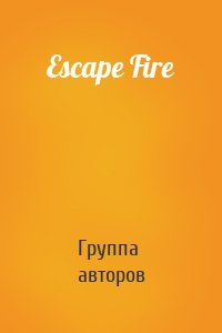 Escape Fire