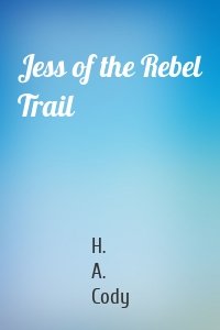 Jess of the Rebel Trail