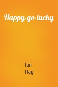 Happy-go-lucky