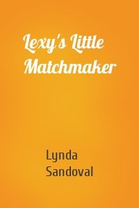 Lexy's Little Matchmaker