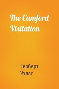 The Camford Visitation