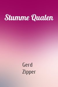 Stumme Qualen