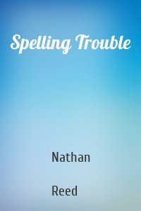 Spelling Trouble