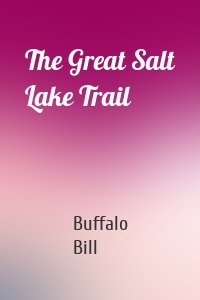 The Great Salt Lake Trail