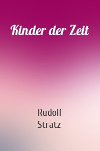 Kinder der Zeit