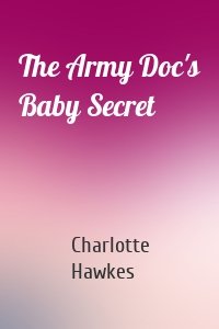 The Army Doc's Baby Secret