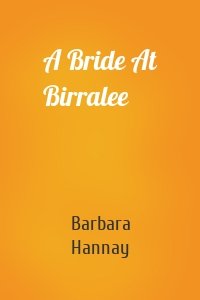 A Bride At Birralee