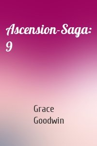 Ascension-Saga: 9