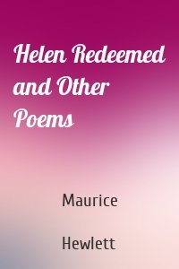 Helen Redeemed and Other Poems