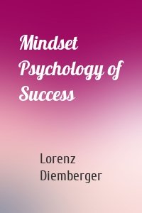 Mindset Psychology of Success