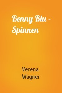 Benny Blu - Spinnen