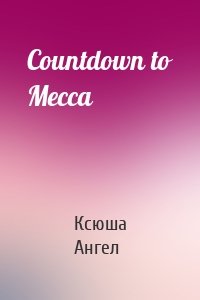 Countdown to Mecca