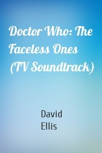 Doctor Who: The Faceless Ones (TV Soundtrack)