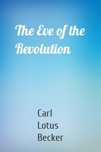 The Eve of the Revolution