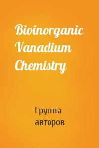 Bioinorganic Vanadium Chemistry