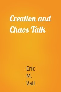 Creation and Chaos Talk
