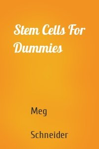 Stem Cells For Dummies