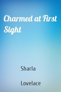 Charmed at First Sight