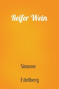 Reifer Wein