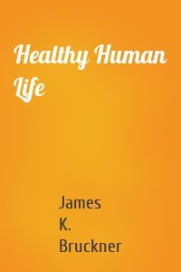 Healthy Human Life