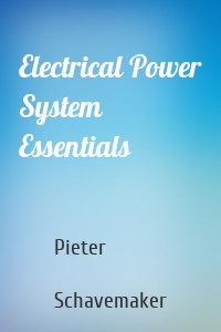 Electrical Power System Essentials