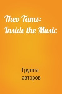 Theo Tams: Inside the Music