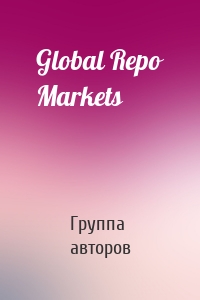 Global Repo Markets