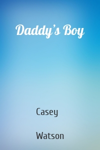 Daddy’s Boy