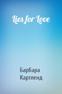 Lies for Love