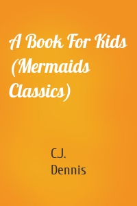 A Book For Kids (Mermaids Classics)