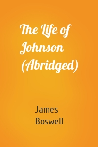 The Life of Johnson (Abridged)