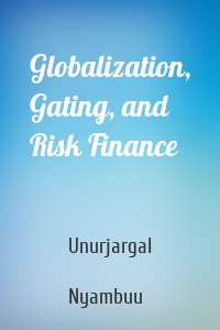 Globalization, Gating, and Risk Finance