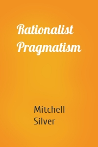 Rationalist Pragmatism