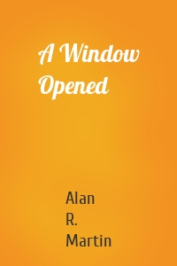 A Window Opened