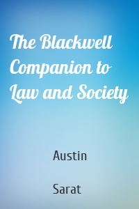 The Blackwell Companion to Law and Society