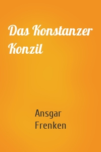 Das Konstanzer Konzil