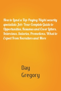 How to Land a Top-Paying Flight security specialists Job: Your Complete Guide to Opportunities, Resumes and Cover Letters, Interviews, Salaries, Promotions, What to Expect From Recruiters and More