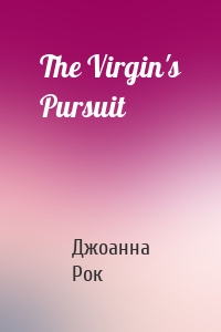 The Virgin's Pursuit