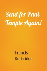 Send for Paul Temple Again!