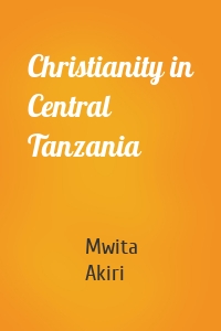 Christianity in Central Tanzania
