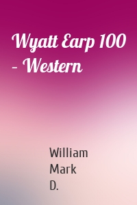 Wyatt Earp 100 – Western