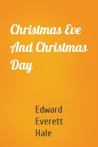 Christmas Eve And Christmas Day