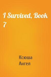 I Survived, Book 7