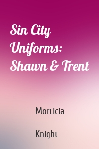 Sin City Uniforms: Shawn & Trent