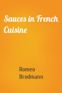 Sauces in French Cuisine