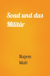 Soad und das Militär