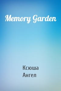 Memory Garden